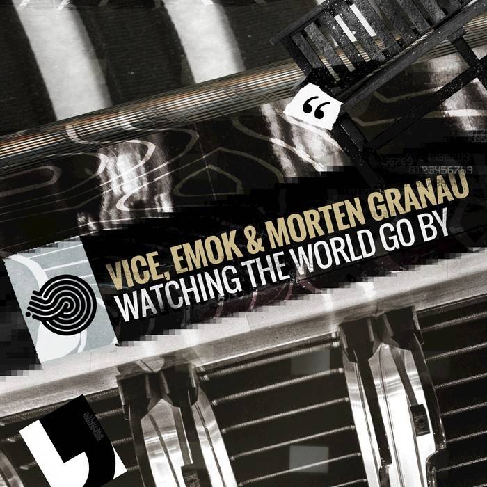 Emok & Vice & Morten Granau - Watching the World Go By